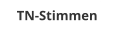 TN-Stimmen
