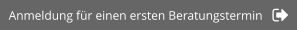 Anmeldung für einen ersten Beratungstermin