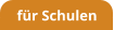 für Schulen