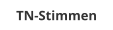 TN-Stimmen